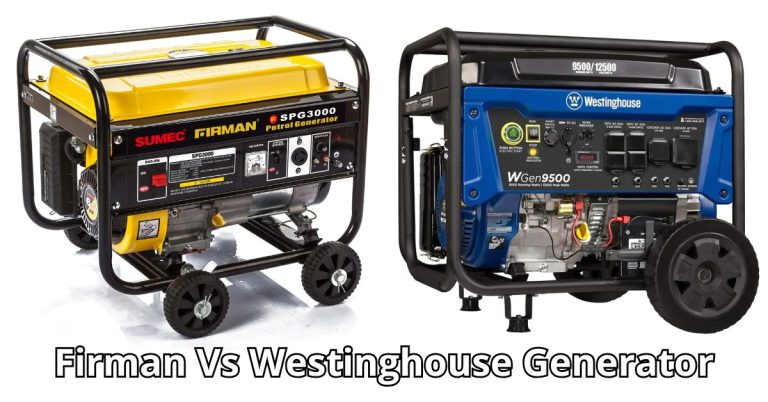 Firman Vs Westinghouse Generator