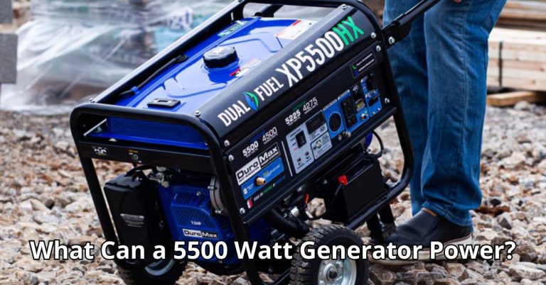 What Can a 5500 Watt Generator Power