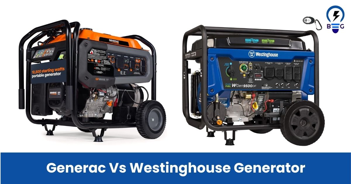Generac Vs Westinghouse Generator